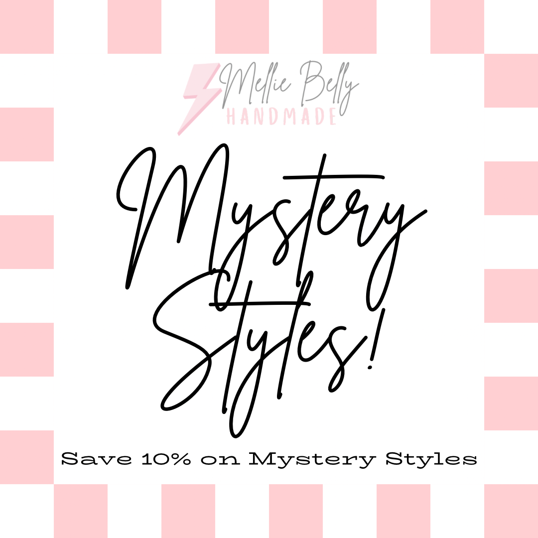 Mystery Styles (Choose Size & Style)