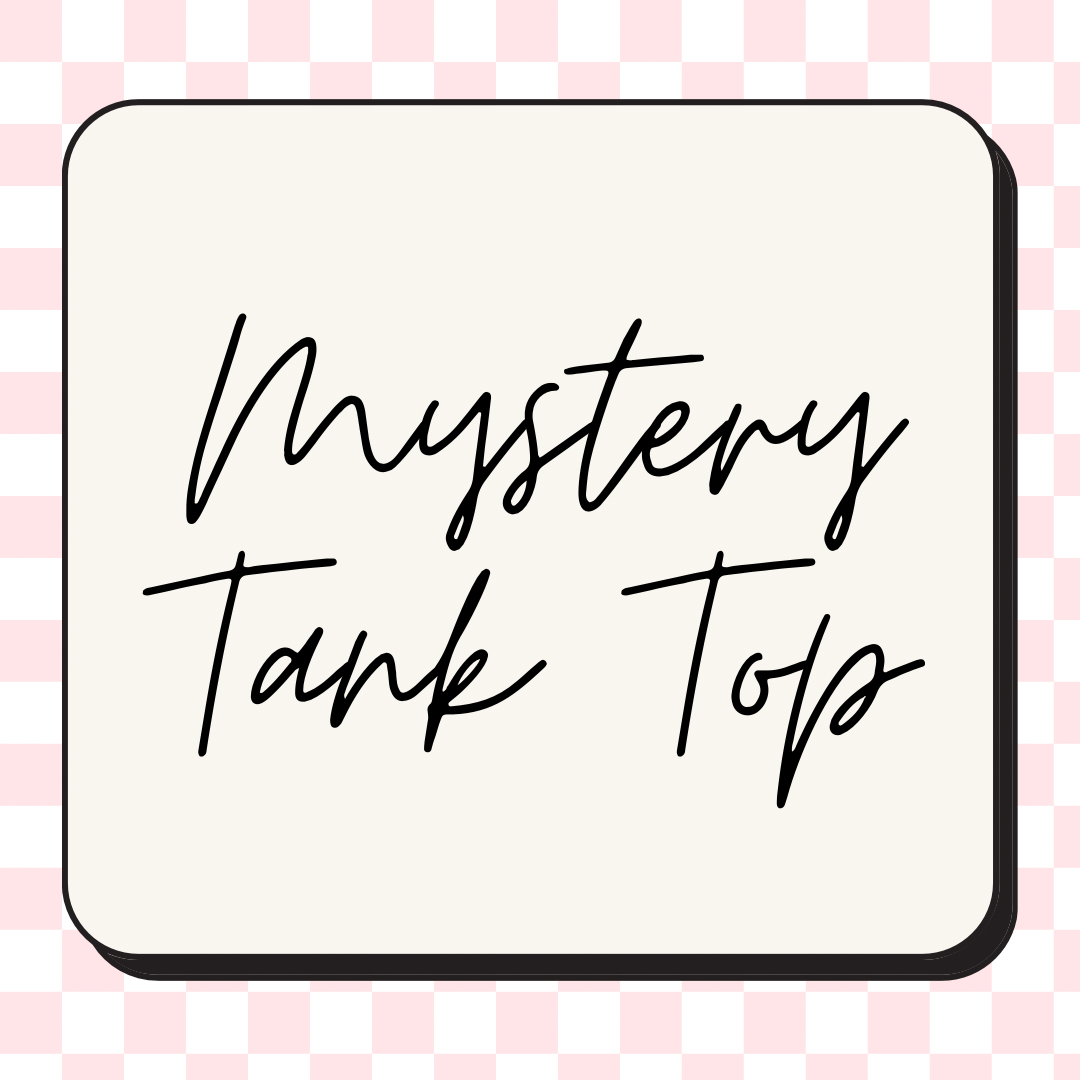 Mystery Tank Top